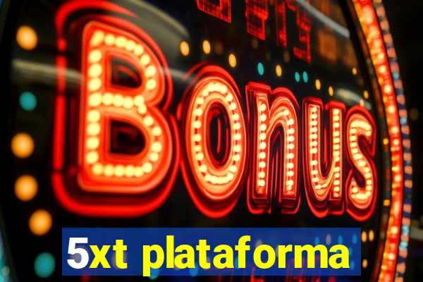 5xt plataforma